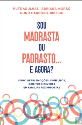 Agulhas, R., Morão, A., & Cardoso-Ribeiro, N. (2023). Sou madrasta ou padras